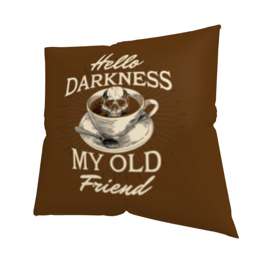 Hello Darkness “COFFEE” - Premium, Throw Pillow Case